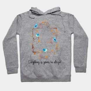 Autism Awareness Everything Is Gonna Be Alright Hoodie